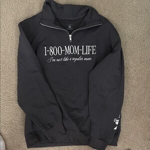 1-800-MOM-LIFE StayKation Sweatshirt size Medium